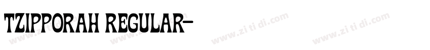 Tzipporah Regular字体转换 Tzipporah Regular字体转换